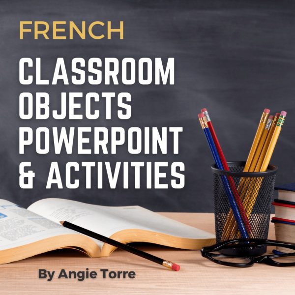 French Classroom Objects PowerPoint and Interactive Notebook Activities