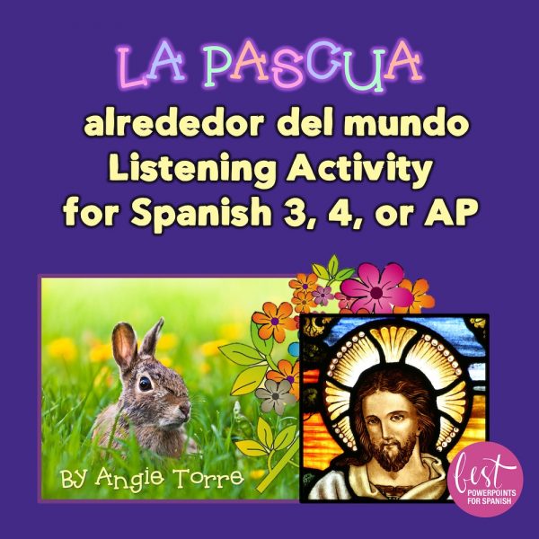 La Pascua: Easter Traditions in Spanish-Speaking Countries Listening Activity