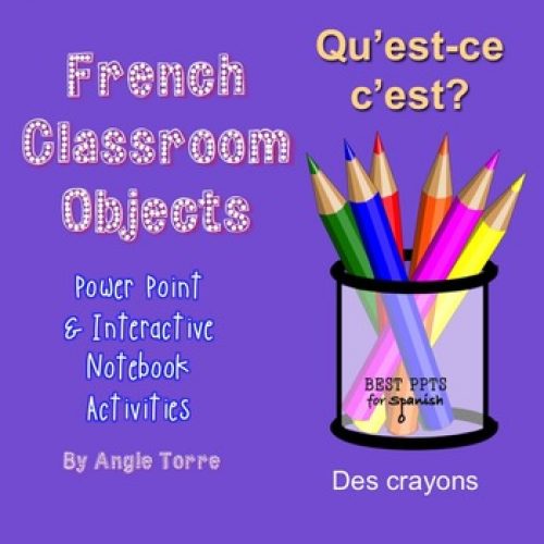 French Classroom Objects PowerPoint and Interactive Notebook Activities