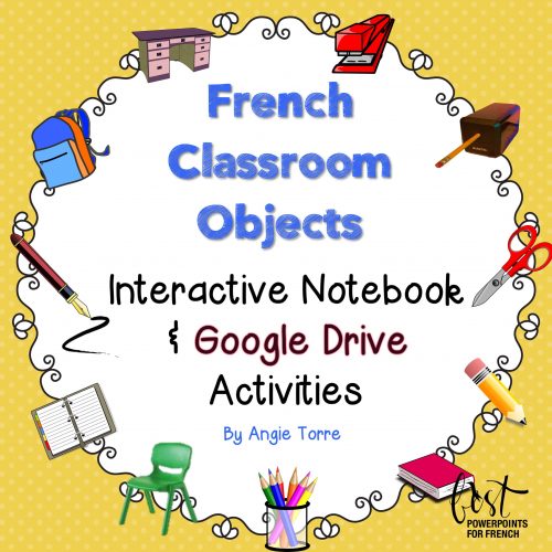 French Classroom Objects Interactive Notebook and Google Drive Activities