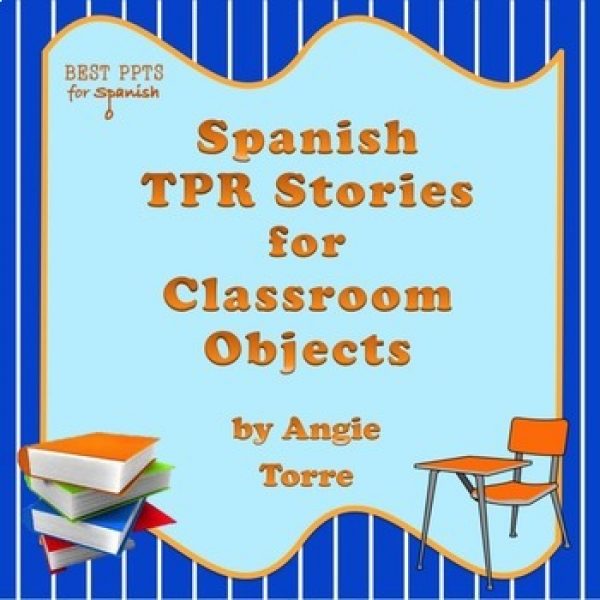 Classroom Objects TPR Stories for Spanish One