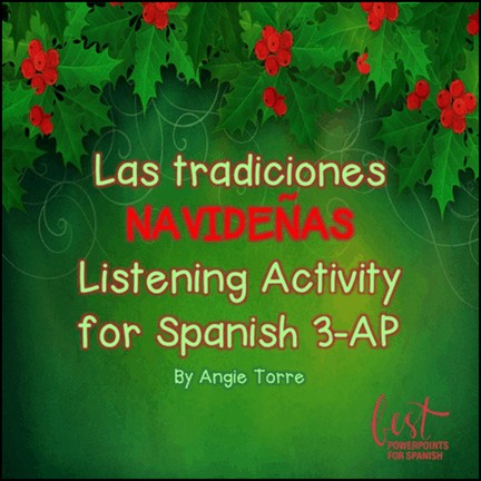 Las tradiciones navideñas Listening Activity for Spanish Three-AP Spanish