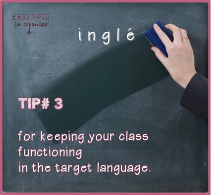 My best tip for keeping your class functioning in the target language