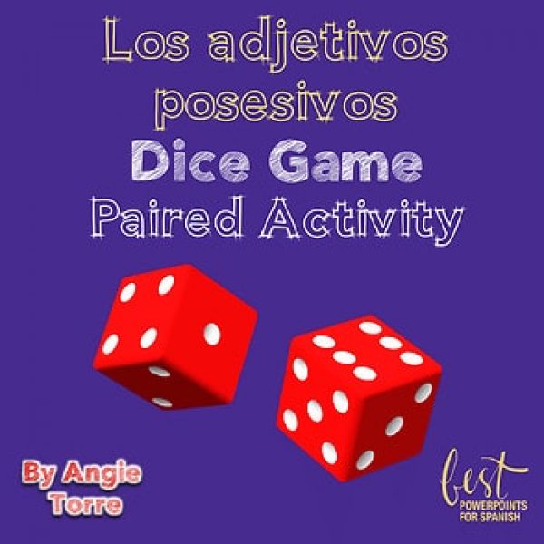 Spanish Possessive Adjectives Dice Game and Paired Speaking Activities