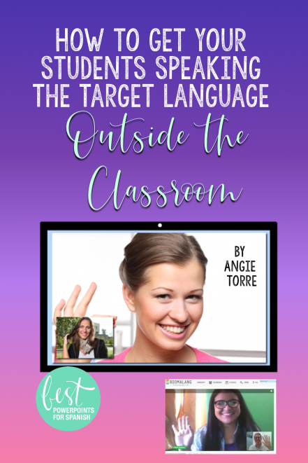 How to Get Your Students Speaking the Target Language Outside the Classroom