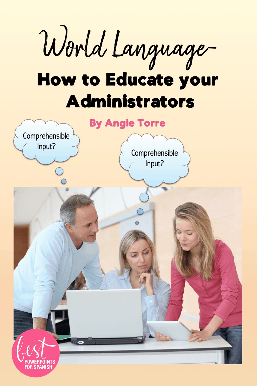 World Language: How to Educate Your Administrators