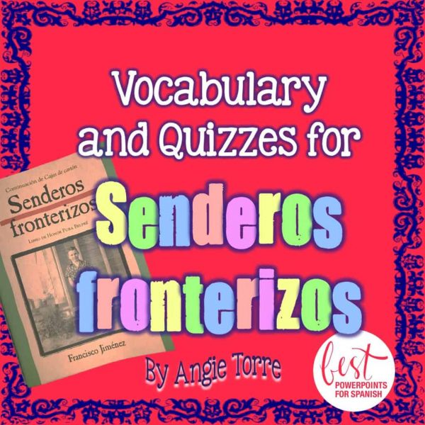 Vocabulary and Quizzes for Senderos fronterizos