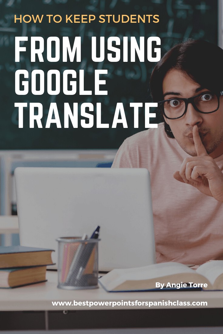 how-to-keep-students-from-using-google-translate-best-powerpoints-for