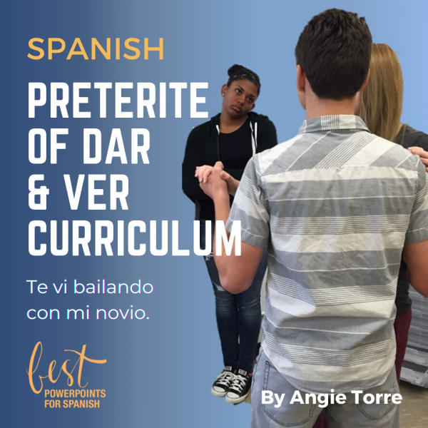 Spanish Preterite Dar Ver PowerPoints and Curriculum Girl watching girl dance with her boyfriend