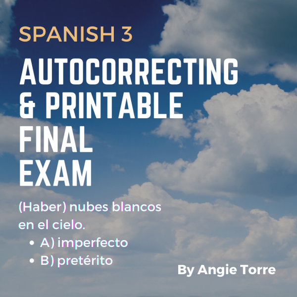 Spanish Three Final Exam Autocorrecting and Printable Clouds in the blue sky