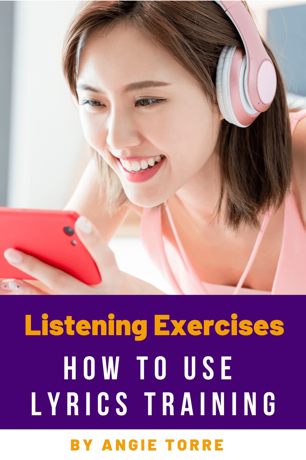 How to Use Lyrics Training for Spanish and French Listening Practice. Woman with earphones on looking at phone and smiling.
