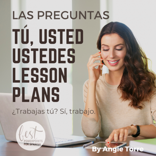 Spanish Tú Usted Ustedes Questions Lesson Plans and Curriculum