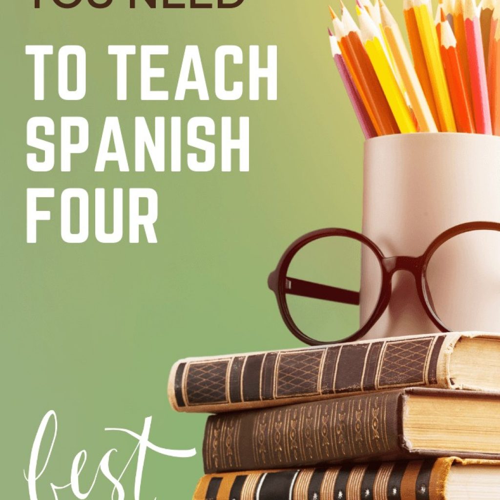 Spanish Resources: Everything You Need to Successfully Teach Spanish 4 ...
